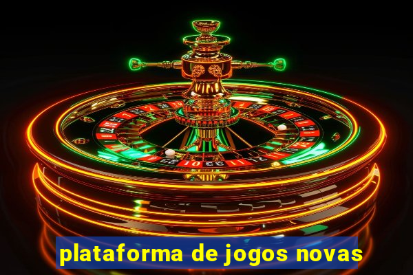 plataforma de jogos novas